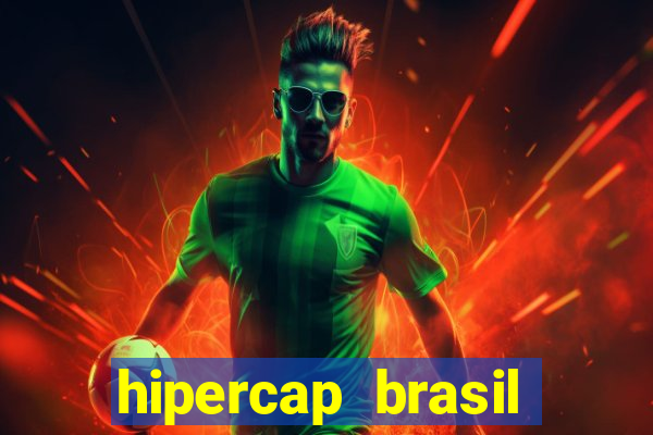 hipercap brasil como funciona